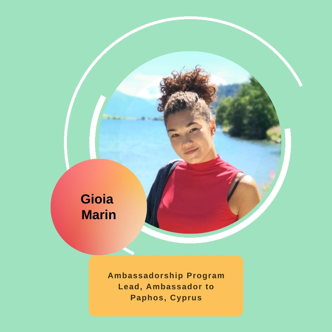Gioia Marin - Ambassadorship Program Lead, Ambassador to Paphos, Cyprus