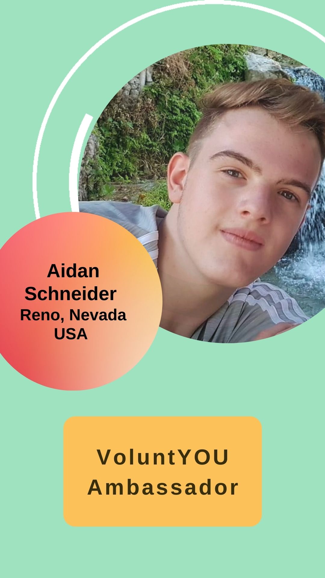 Aidan Schneider - VoluntYOU Ambassador; Reno, Nevada USA